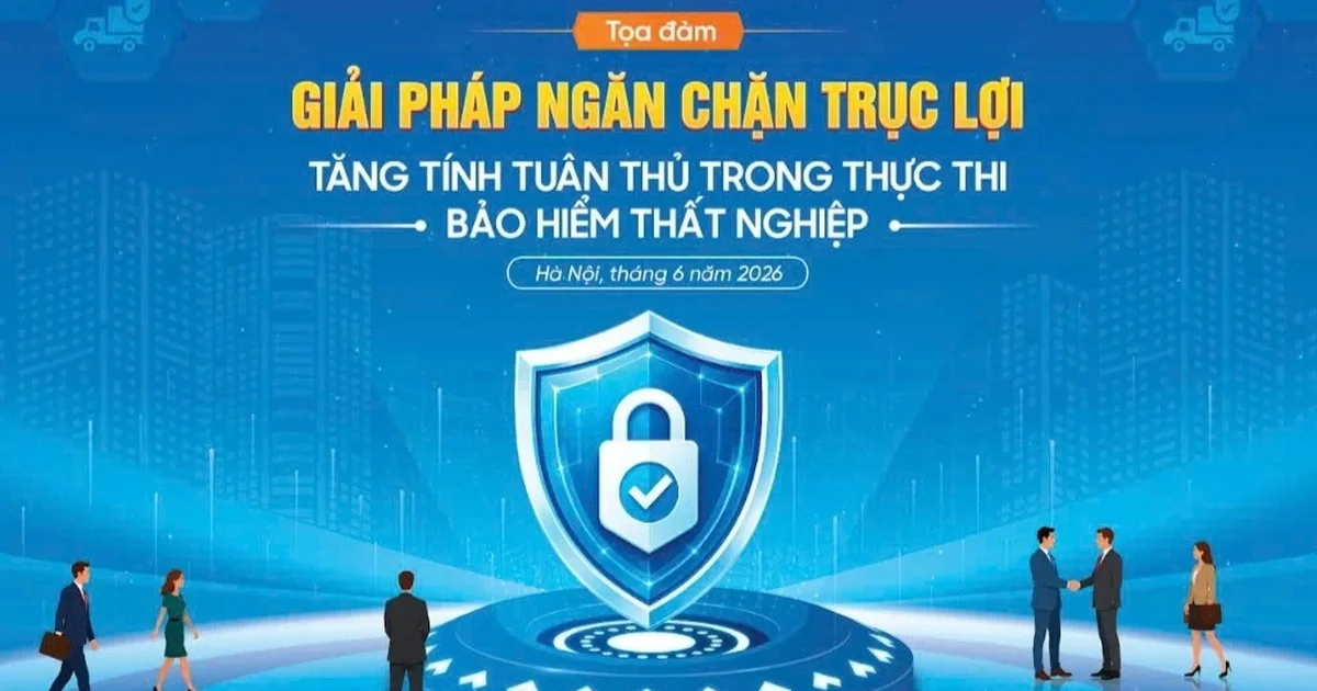 Ngăn chặn hành vi trục lợi, siết chặt chế tài trong thực thi bảo hiểm thất nghiệp